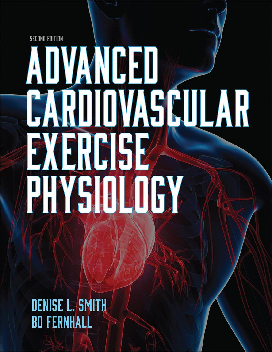 Cover: 9781492593812 | Advanced Cardiovascular Exercise Physiology | Denise L. Smith (u. a.)