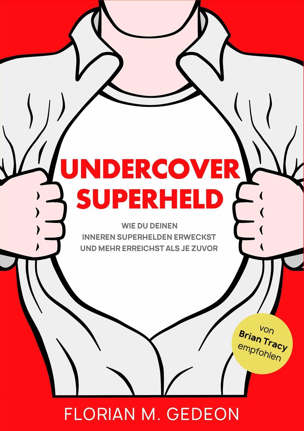Cover: 9783752898248 | Undercover Superheld | Florian Gedeon | Taschenbuch | 140 S. | Deutsch