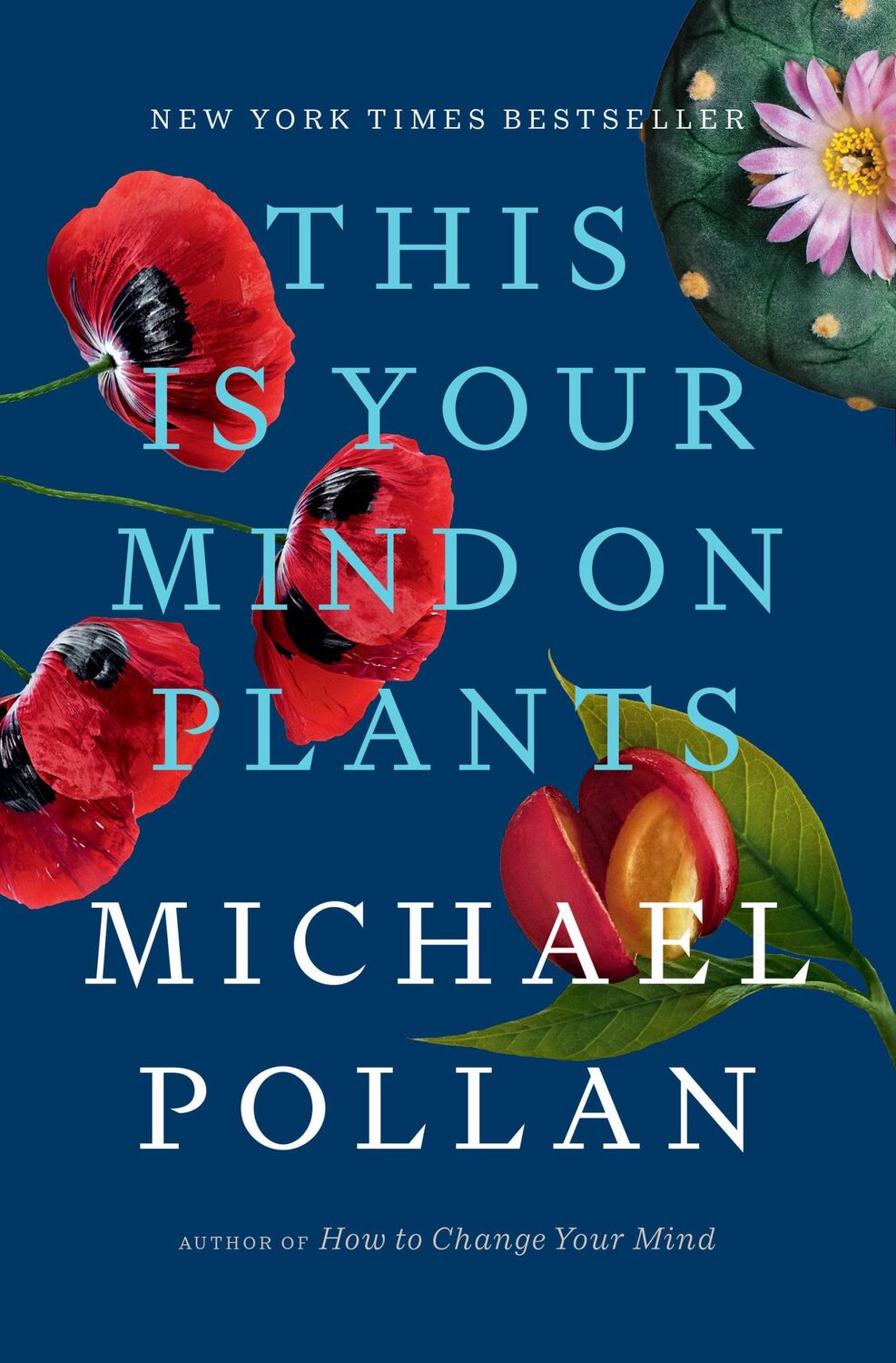 Cover: 9780593296905 | This Is Your Mind on Plants | Michael Pollan | Buch | 274 S. | 2021