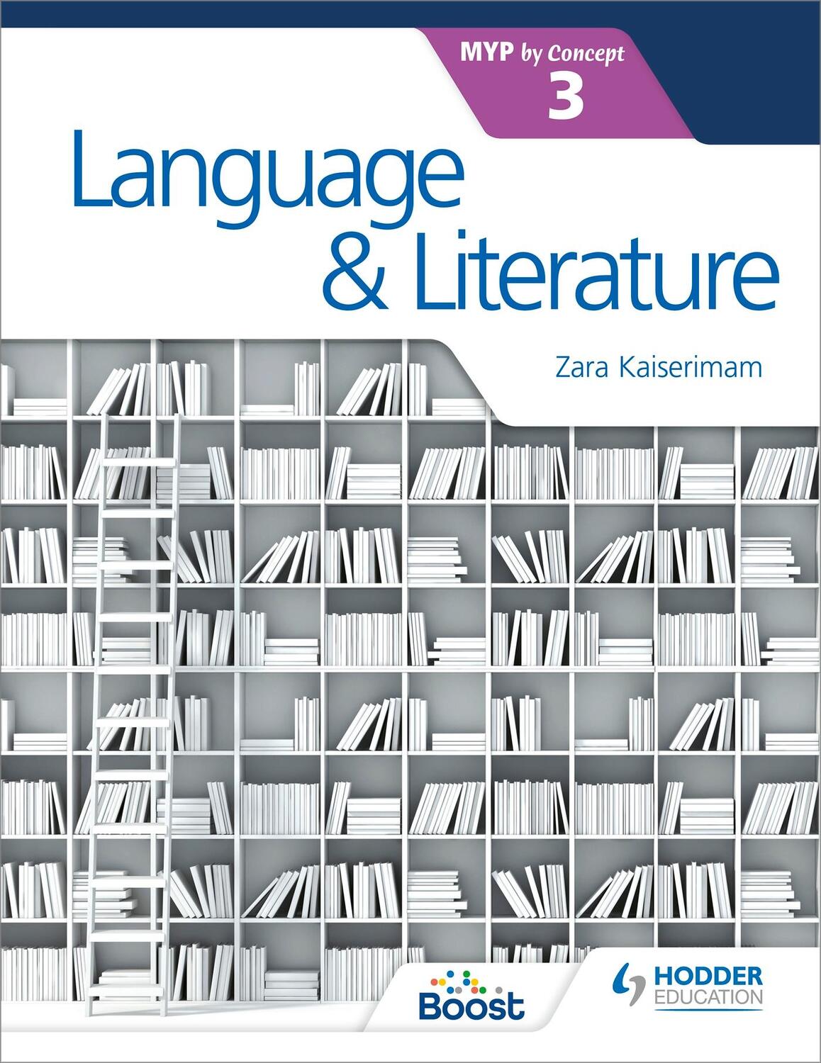 Cover: 9781471880858 | Language and Literature for the IB MYP 3 | Zara Kaiserimam | Buch