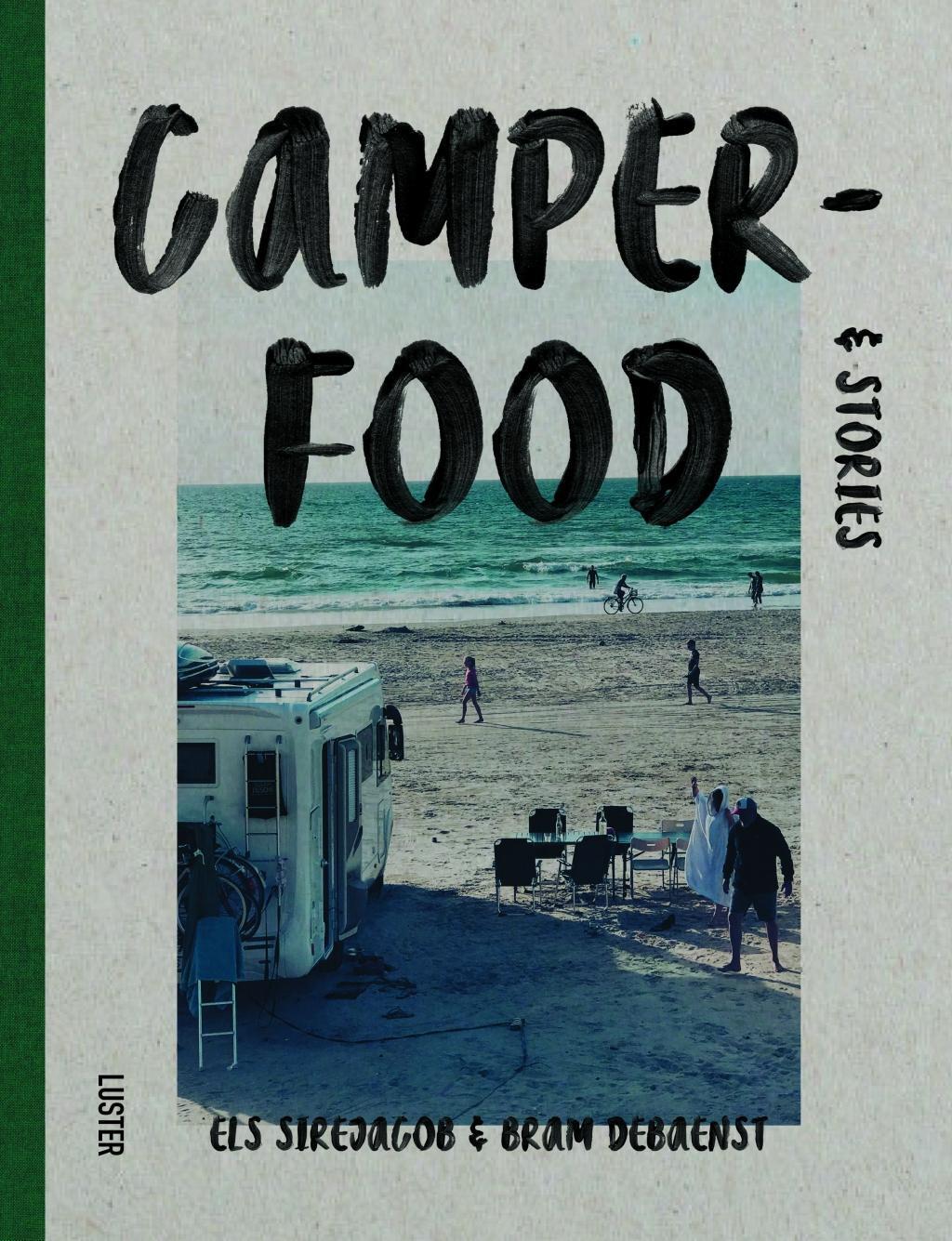 Cover: 9789460582691 | Camper Food &amp; Stories | Els Sirejacob | Buch | Englisch | 2021