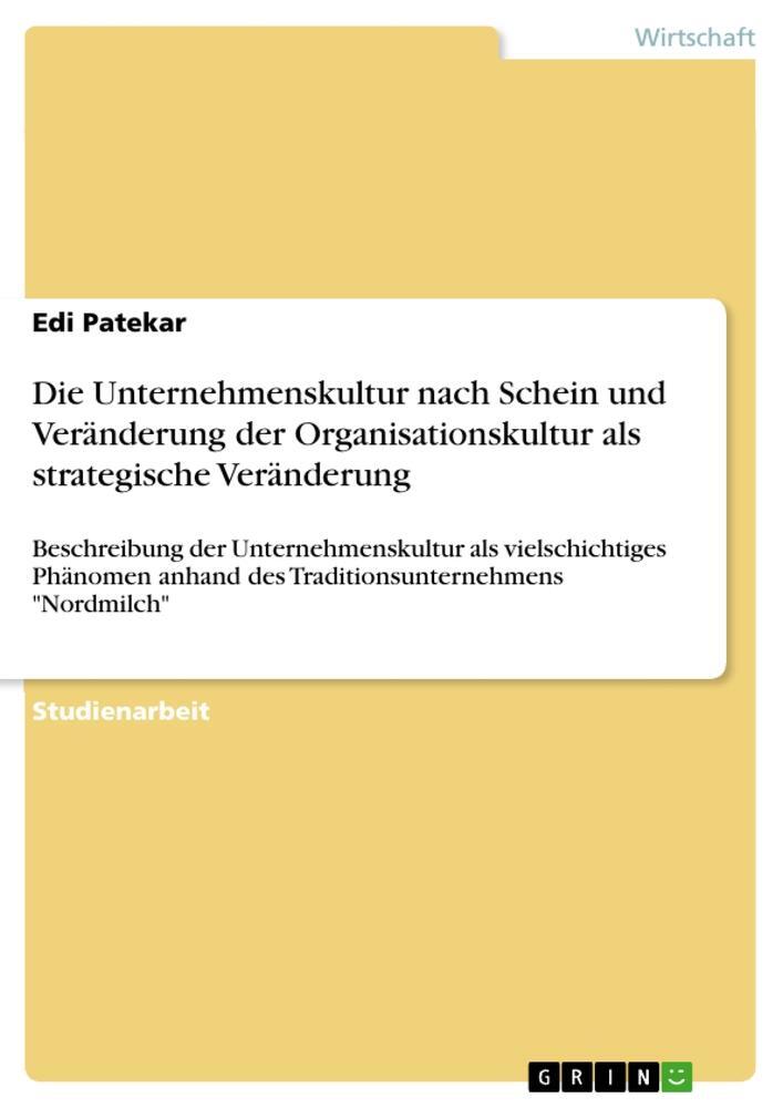 Cover: 9783346651822 | Die Unternehmenskultur nach Schein und Veränderung der...