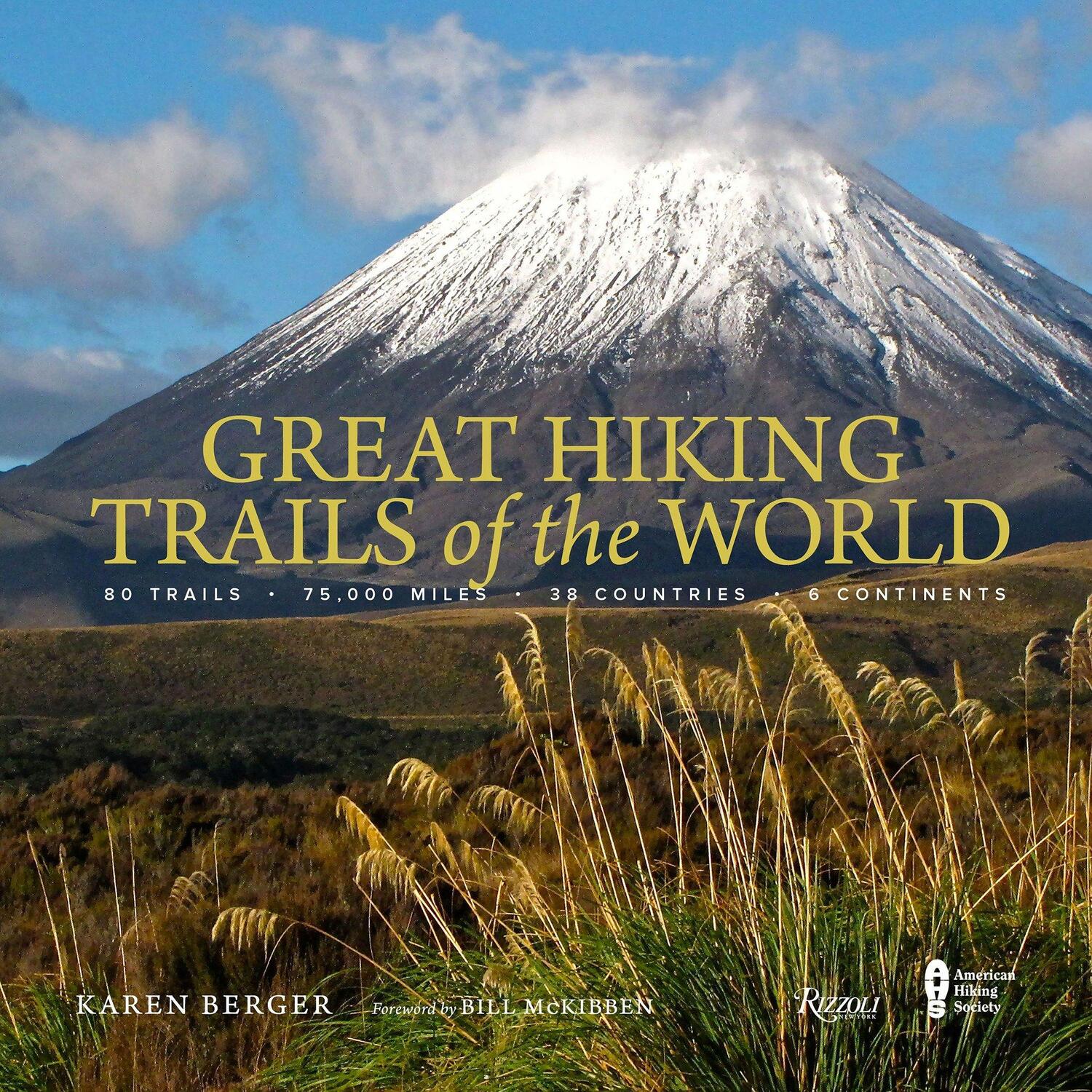 Cover: 9780847860937 | Great Hiking Trails of the World: 80 Trails, 75,000 Miles, 38...