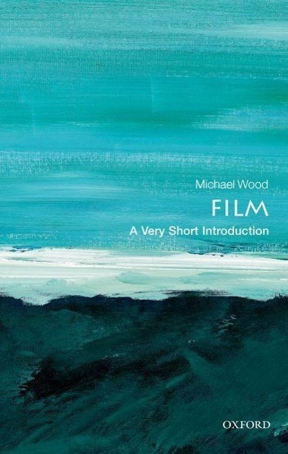 Cover: 9780192803535 | Film: A Very Short Introduction | Michael Wood | Taschenbuch | 2012