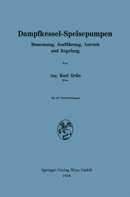 Cover: 9783709123478 | Dampfkessel-Speisepumpen | Bemessung, Ausführung, Antrieb und Regelung