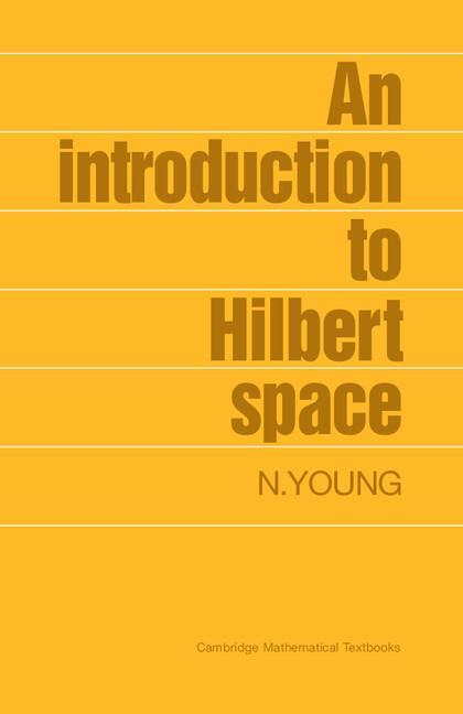 Cover: 9780521337175 | An Introduction to Hilbert Space | N. Young | Taschenbuch | Paperback