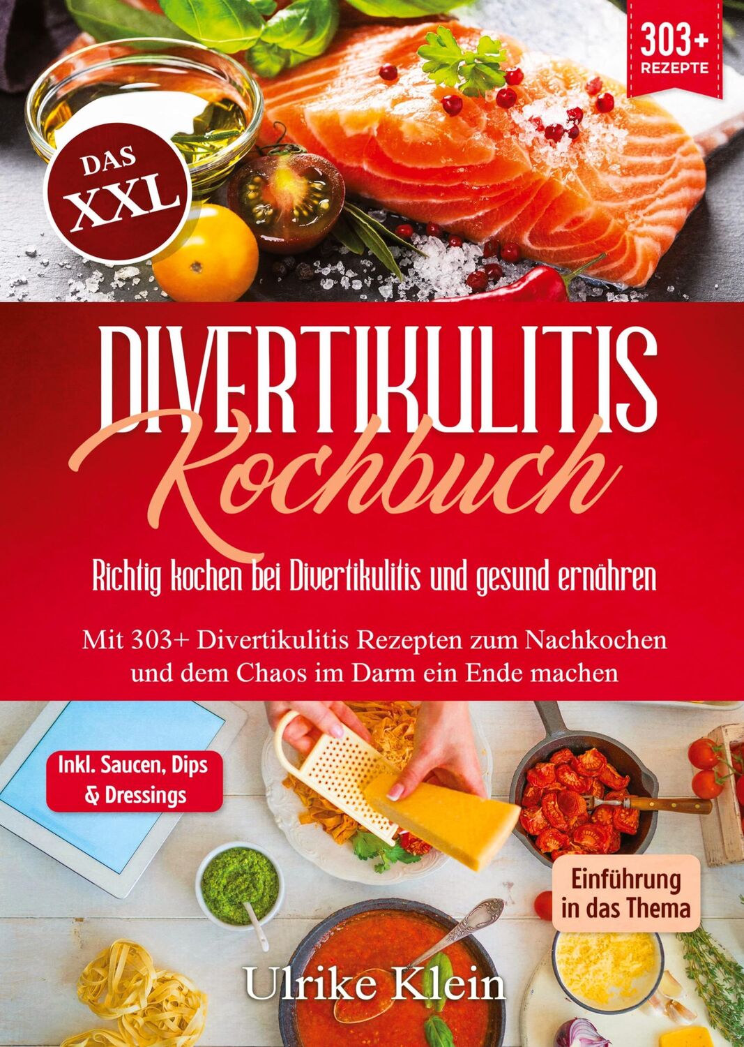 Cover: 9783384307033 | Das XXL Divertikulitis Kochbuch ¿ Richtig kochen bei Divertikulitis...