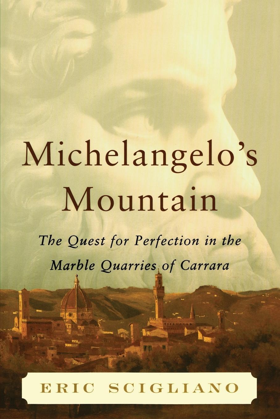 Cover: 9781451656619 | Michelangelo's Mountain | Eric Scigliano | Taschenbuch | Paperback