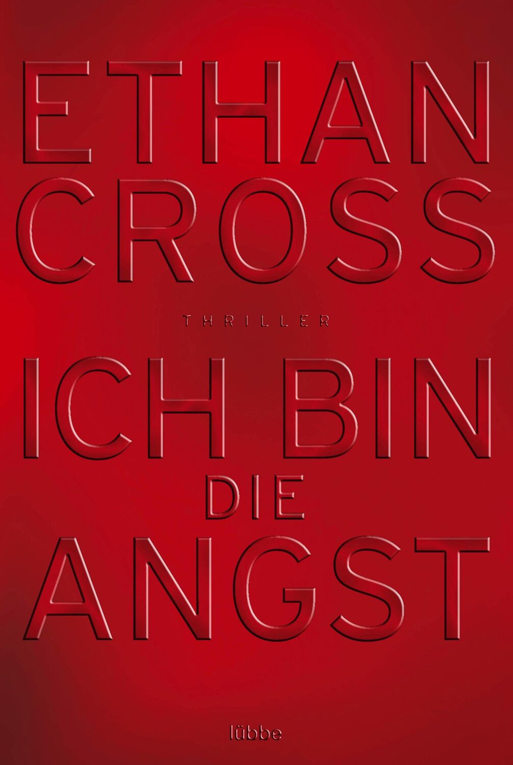 Cover: 9783404170784 | Ich bin die Angst | Ethan Cross | Taschenbuch | Ein Shepherd Thriller