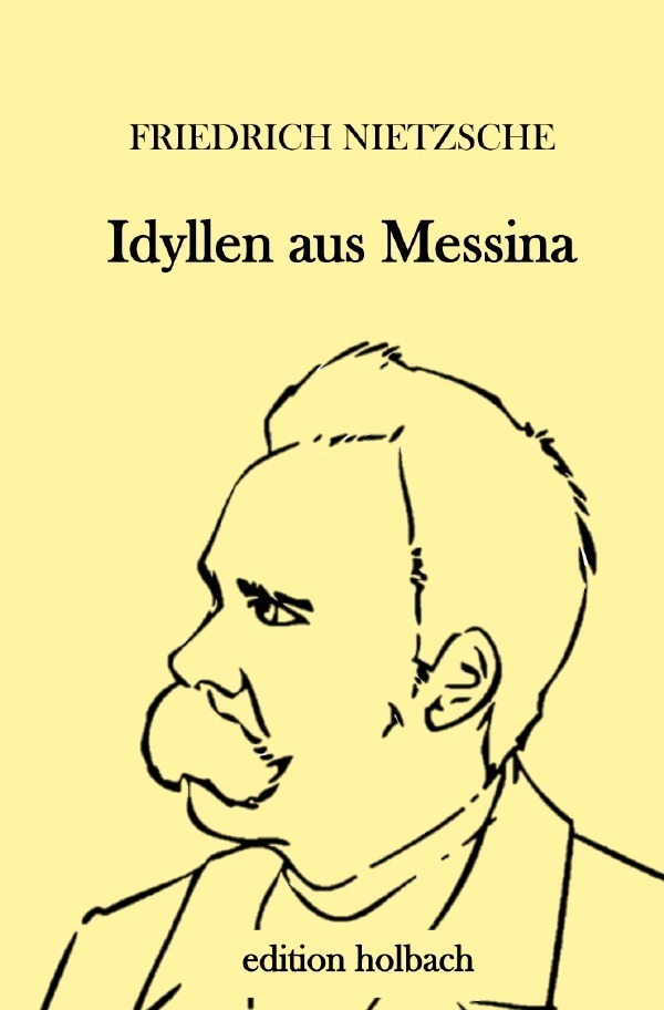 Cover: 9783752943245 | Idyllen aus Messina | Gedichtszyklus | Friedrich Nietzsche | Buch