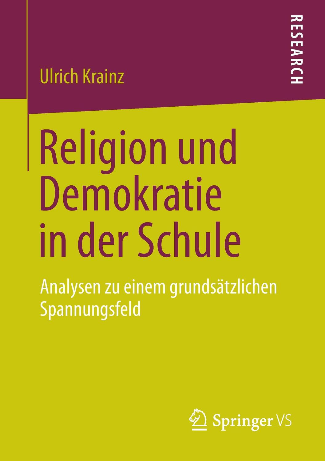 Cover: 9783658059217 | Religion und Demokratie in der Schule | Ulrich Krainz | Taschenbuch