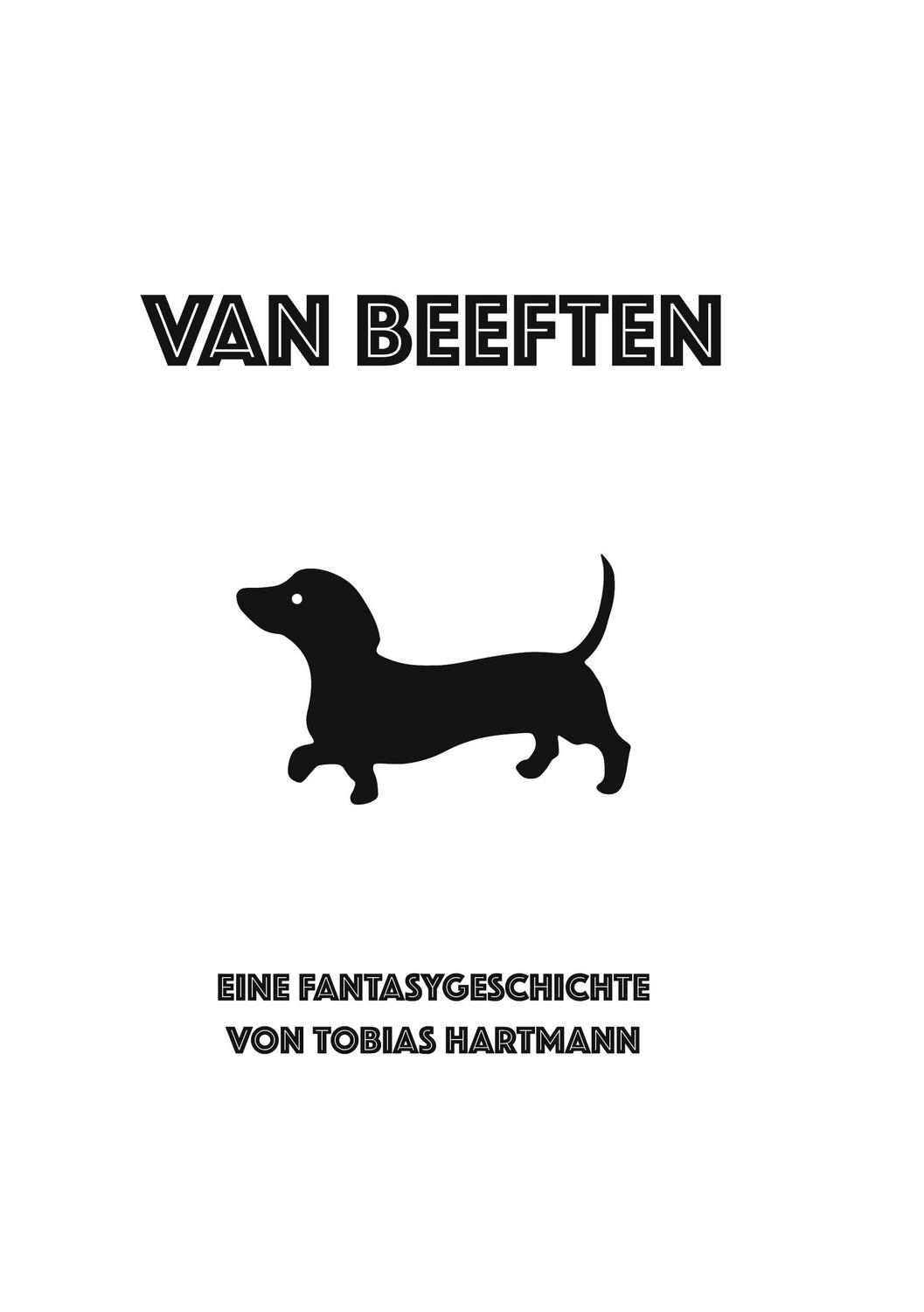 Cover: 9783757860424 | Van Beeften | Eine dämonische Dackelkurzgeschichte | Tobias Hartmann