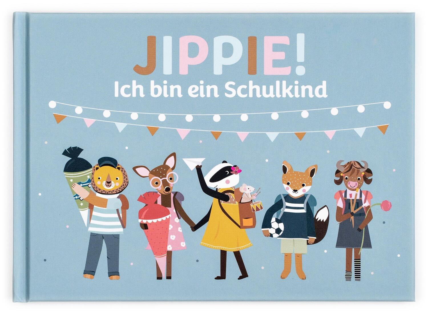 Cover: 9783969665565 | Jippie! Ich bin ein Schulkind | Viktoria Schlünzen | Buch | Deutsch