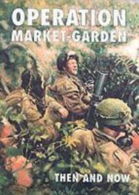 Cover: 9781870067454 | Operation Market-garden Then and Now | Buch | Englisch | 2002