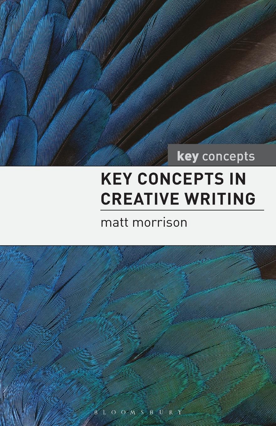 Cover: 9780230205550 | Key Concepts in Creative Writing | Matthew Morrison | Taschenbuch