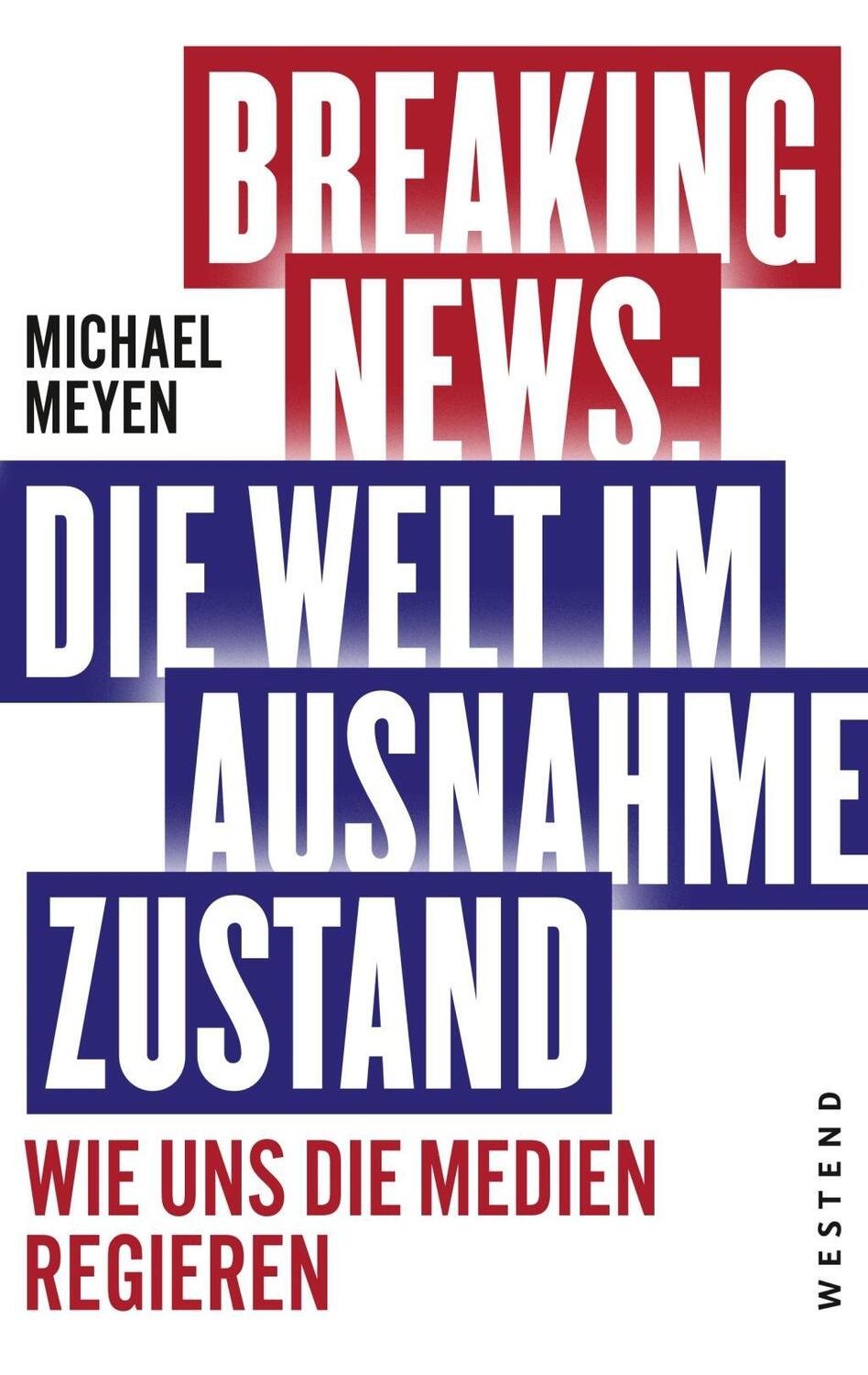 Cover: 9783864892066 | Breaking News: Die Welt im Ausnahmezustand | Michael Meyen | Buch