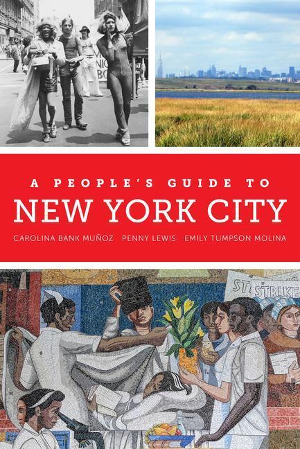 Cover: 9780520289574 | A People's Guide to New York City: Volume 5 | Muñoz (u. a.) | Buch