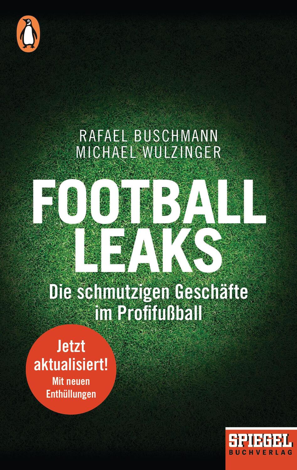 Cover: 9783328103042 | Football Leaks | Rafael Buschmann (u. a.) | Taschenbuch | 352 S.