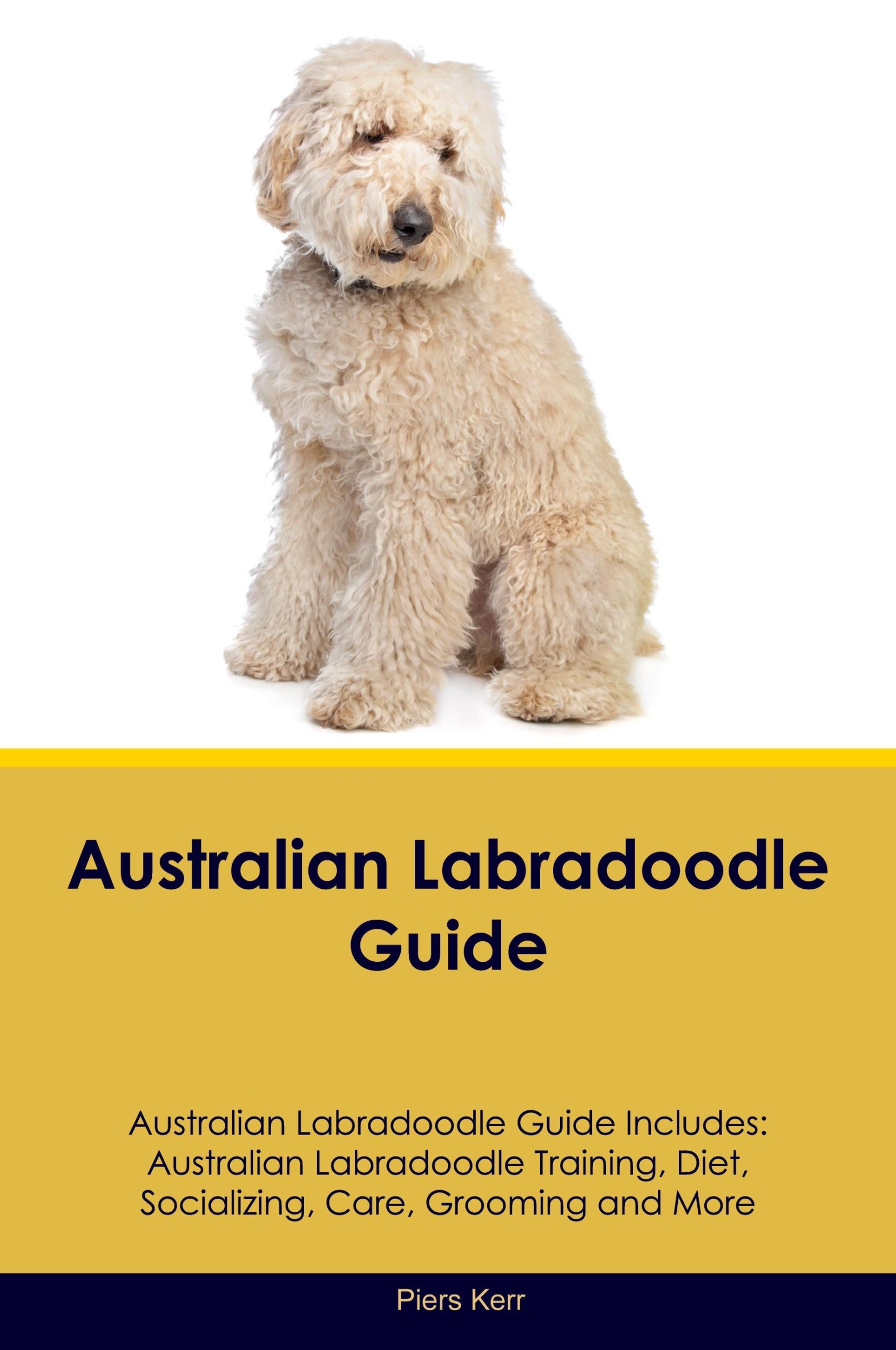 Cover: 9781395861858 | Australian Labradoodle Guide Australian Labradoodle Guide Includes