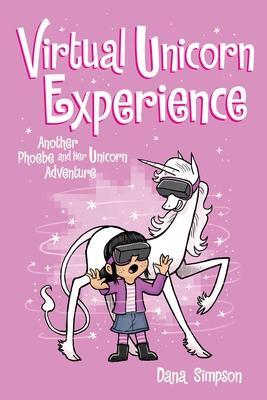 Cover: 9781524860707 | Virtual Unicorn Experience | Another Phoebe and Her Unicorn Adventure