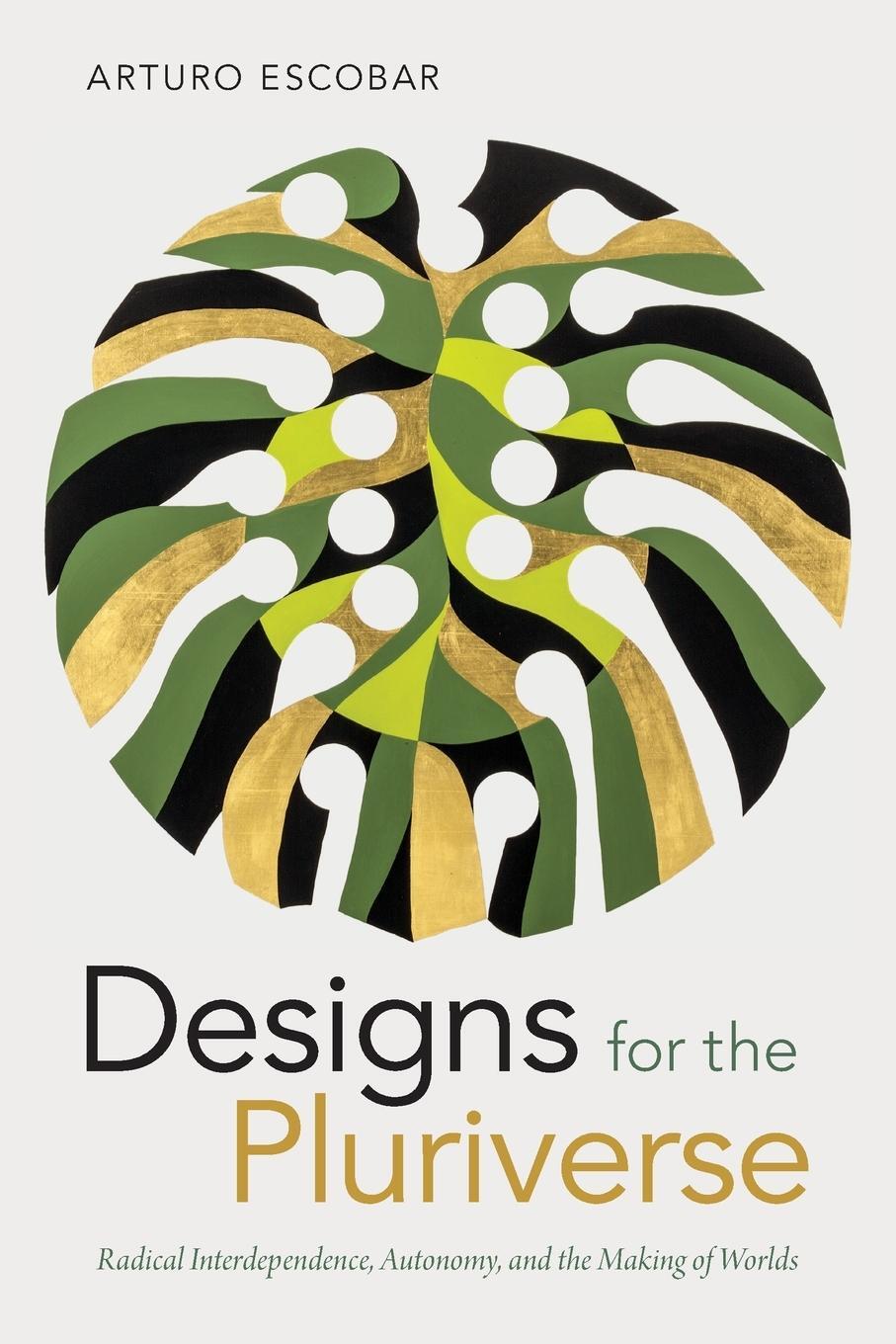 Cover: 9780822371052 | Designs for the Pluriverse | Arturo Escobar | Taschenbuch | Paperback
