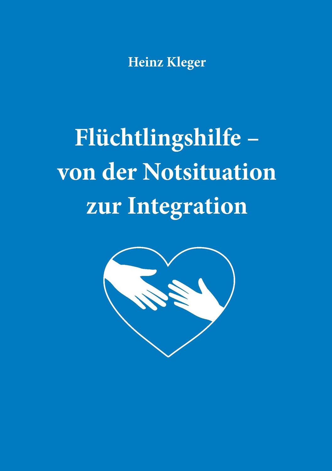 Cover: 9783743153578 | Flüchtlingshilfe | von der Notsituation zur Integration | Taschenbuch