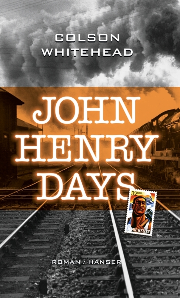Cover: 9783446204690 | John Henry Days | Roman | Colson Whitehead | Buch | Hanser