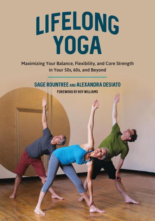 Cover: 9781623171438 | Lifelong Yoga: Maximizing Your Balance, Flexibility, and Core...