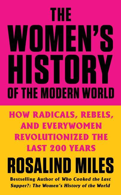 Cover: 9780062444035 | The Women's History of the Modern World | Rosalind Miles | Taschenbuch