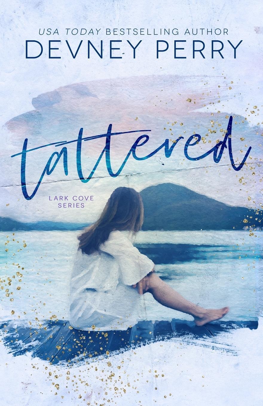 Cover: 9781732388406 | Tattered | Devney Perry | Taschenbuch | Lark Cove | Paperback | 2018