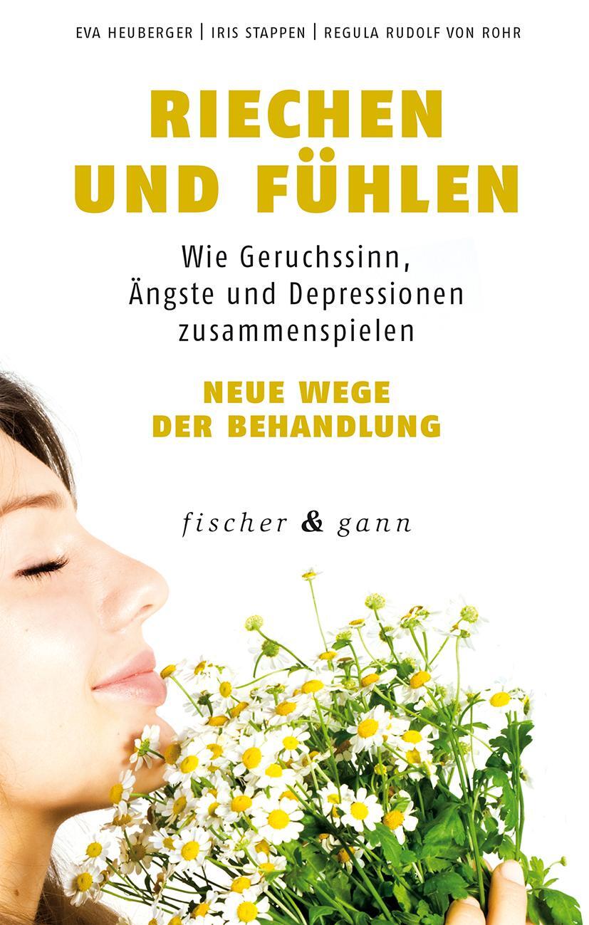 Cover: 9783903072565 | Riechen und Fühlen | Eva Heuberger (u. a.) | Buch | Deutsch | 2017
