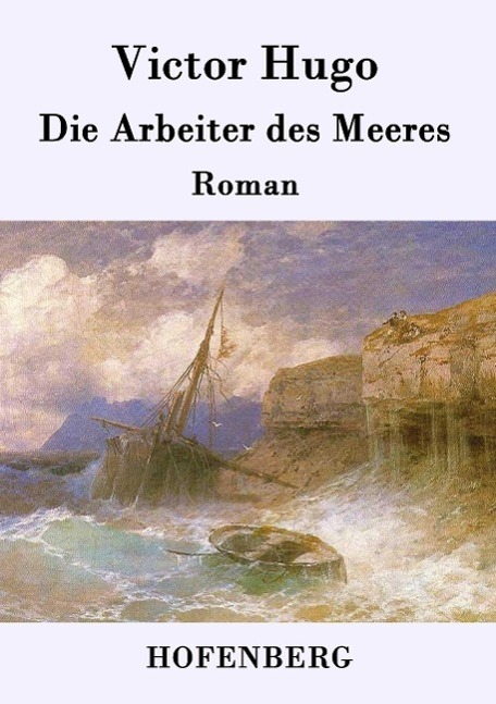 Cover: 9783843077897 | Die Arbeiter des Meeres | Roman | Victor Hugo | Taschenbuch | Deutsch