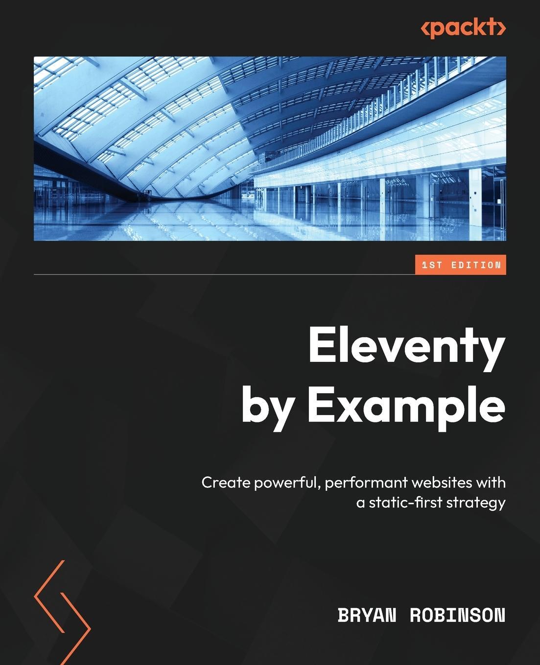Cover: 9781804610497 | Eleventy by Example | Bryan Robinson | Taschenbuch | Paperback | 2023