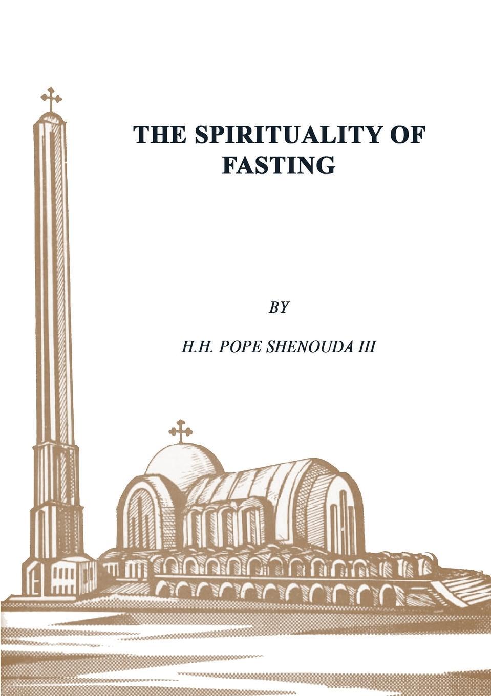 Cover: 9780648123491 | The Spirituality of Fasting | Pope Shenouda III | Taschenbuch | 2020