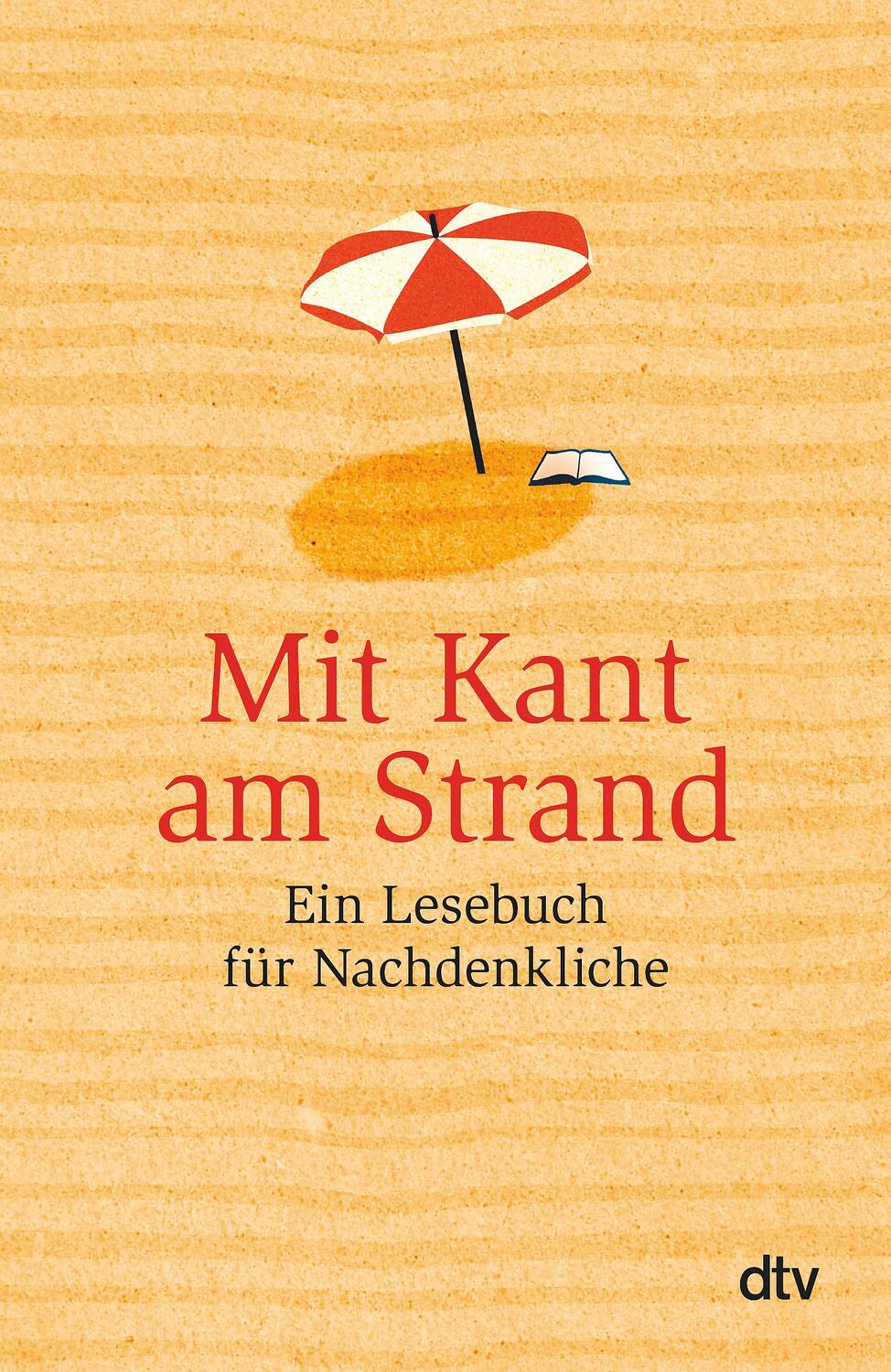Cover: 9783423348843 | Mit Kant am Strand | Ein Lesebuch für Nachdenkliche | Hellmann | Buch