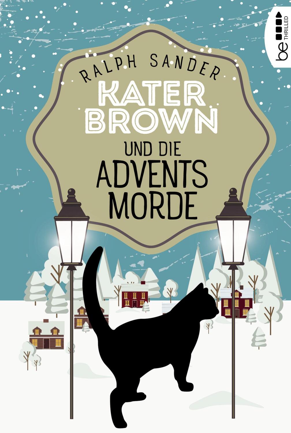 Cover: 9783741302190 | Kater Brown und die Adventsmorde | Kriminalroman | Ralph Sander | Buch
