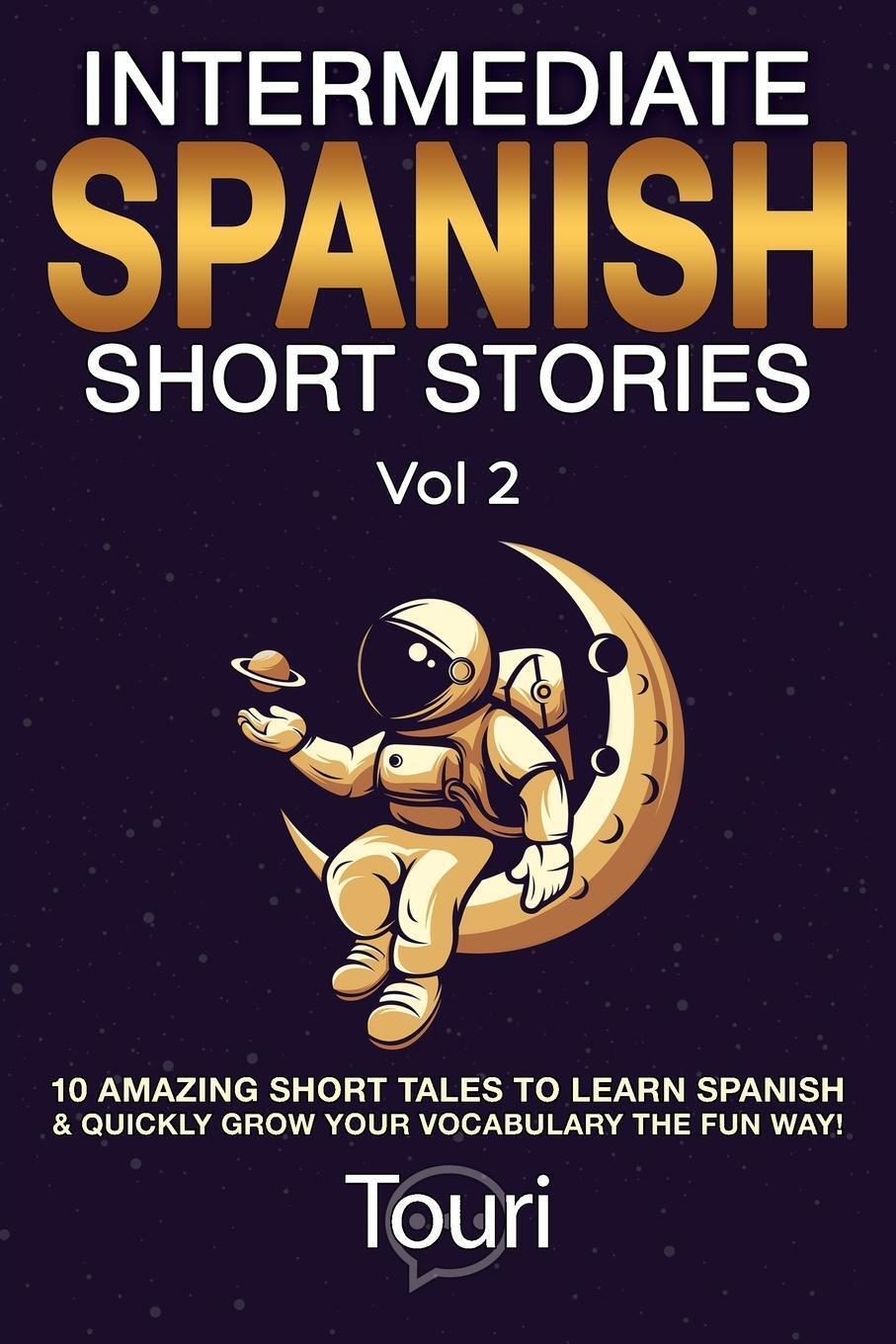 Cover: 9781953149145 | Intermediate Spanish Short Stories | Touri Language Learning | Buch