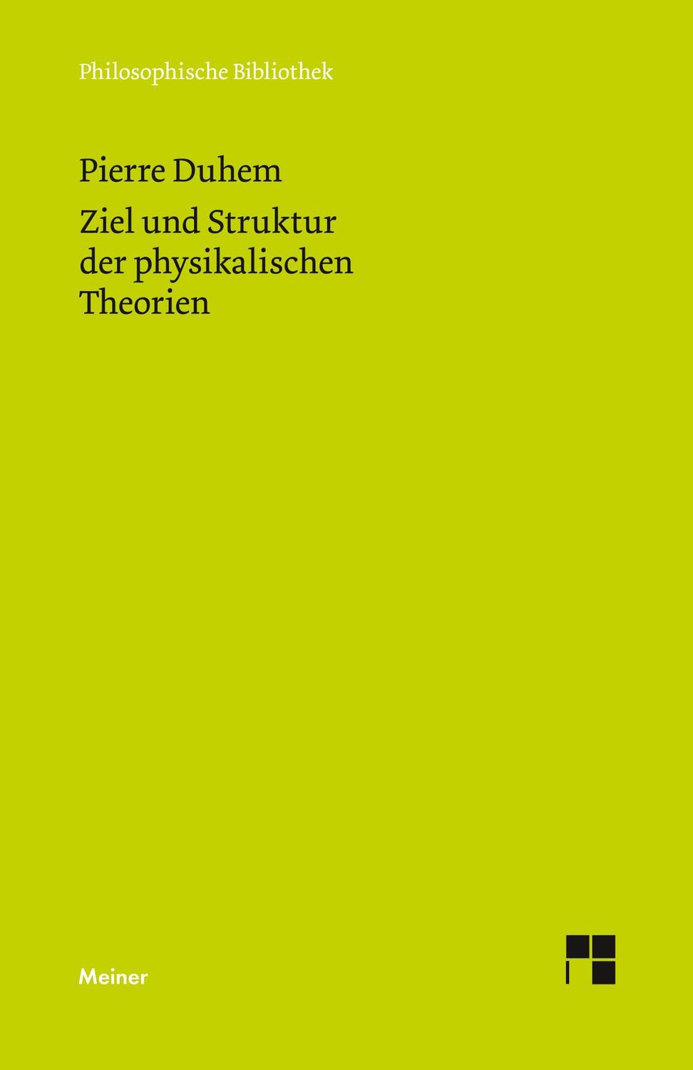 Cover: 9783787314577 | Ziel und Struktur der physikalischen Theorien | Pierre Duhem | Buch