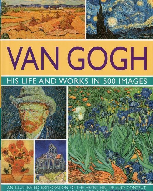 Cover: 9780754819547 | Van Gogh: His Life and Works in 500 Images | Michael Howard | Buch