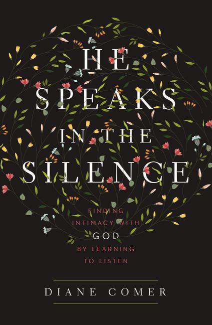 Cover: 9780310341796 | He Speaks in the Silence | Diane Comer | Taschenbuch | Englisch | 2016