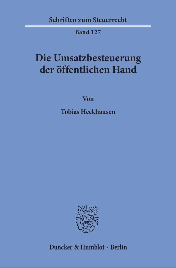 Cover: 9783428151752 | Die Umsatzbesteuerung der öffentlichen Hand. | Tobias Heckhausen