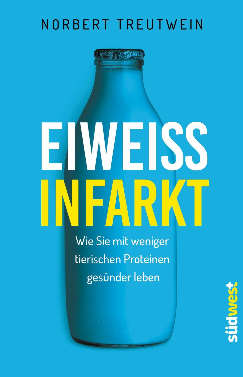 Cover: 9783517094144 | Eiweißinfarkt | Norbert Treutwein | Taschenbuch | Deutsch | 2016