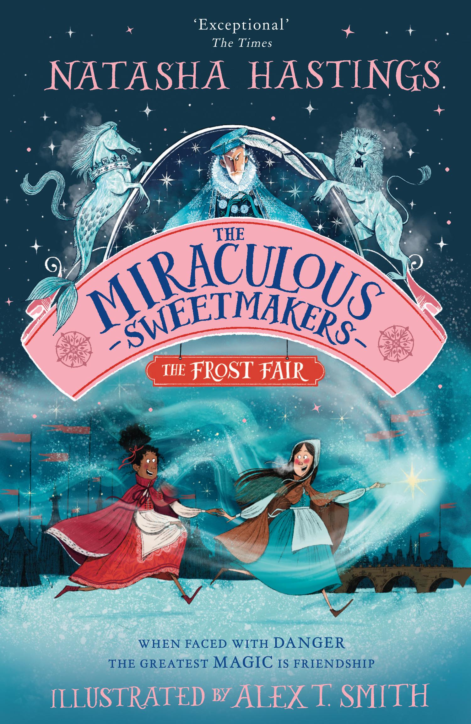 Cover: 9780008496081 | The Miraculous Sweetmakers - The Frost Fair | Natasha Hastings | Buch