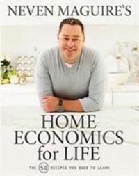 Cover: 9780717180790 | Neven Maguire's Home Economics for Life | Neven Maguire | Buch | 2018