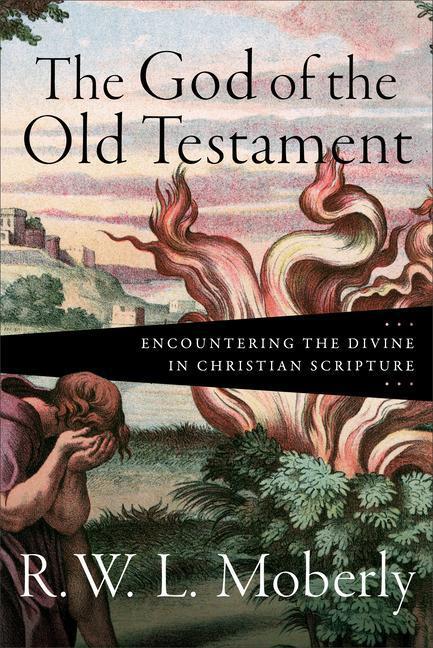 Cover: 9781540962997 | The God of the Old Testament - Encountering the Divine in Christian...