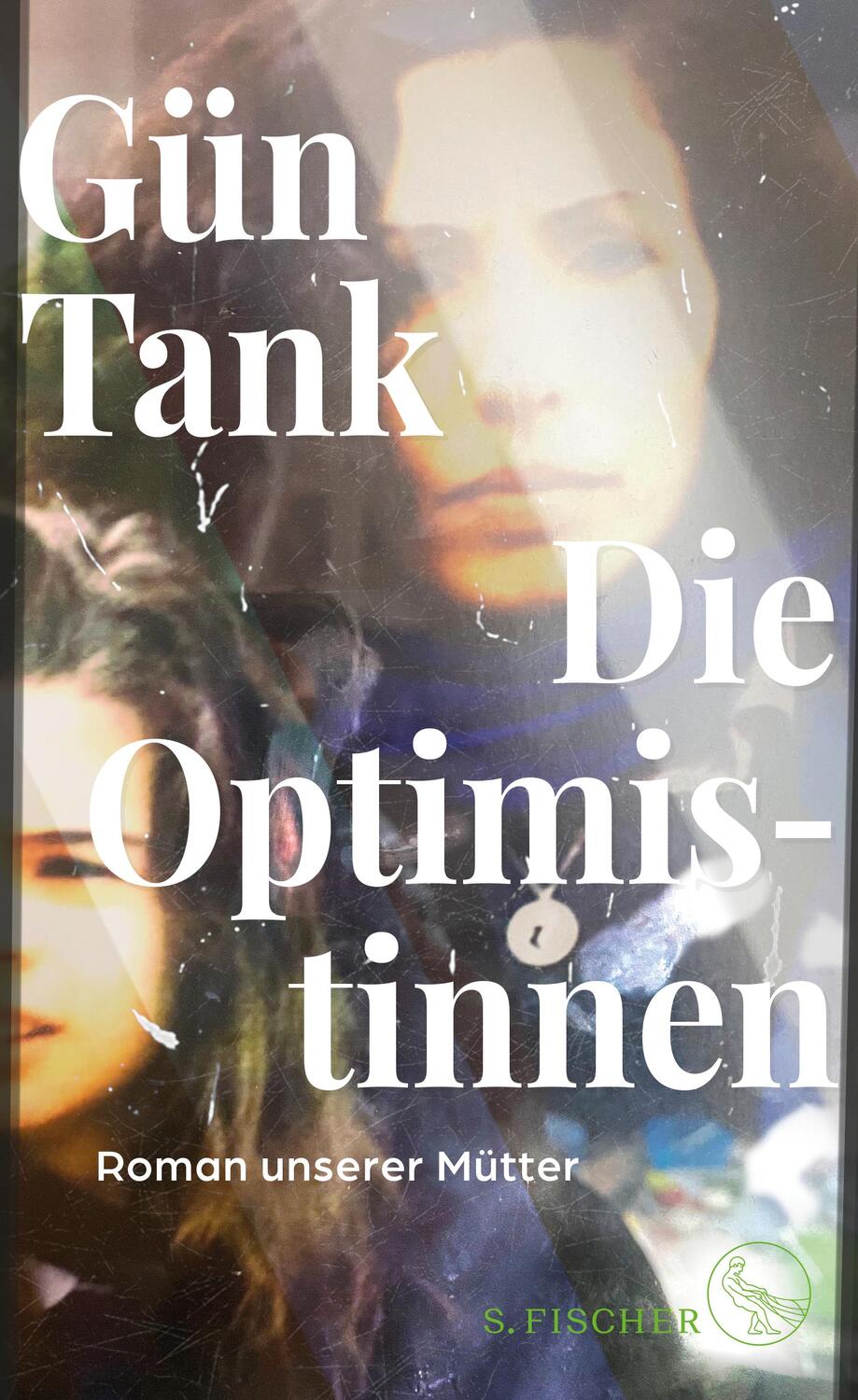 Cover: 9783103971361 | Die Optimistinnen | Roman unserer Mütter | Gün Tank | Buch | Deutsch