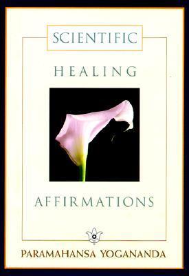 Cover: 9780876121450 | Scientific Healing Affirmations | Paramahansa Yogananda (u. a.) | Buch