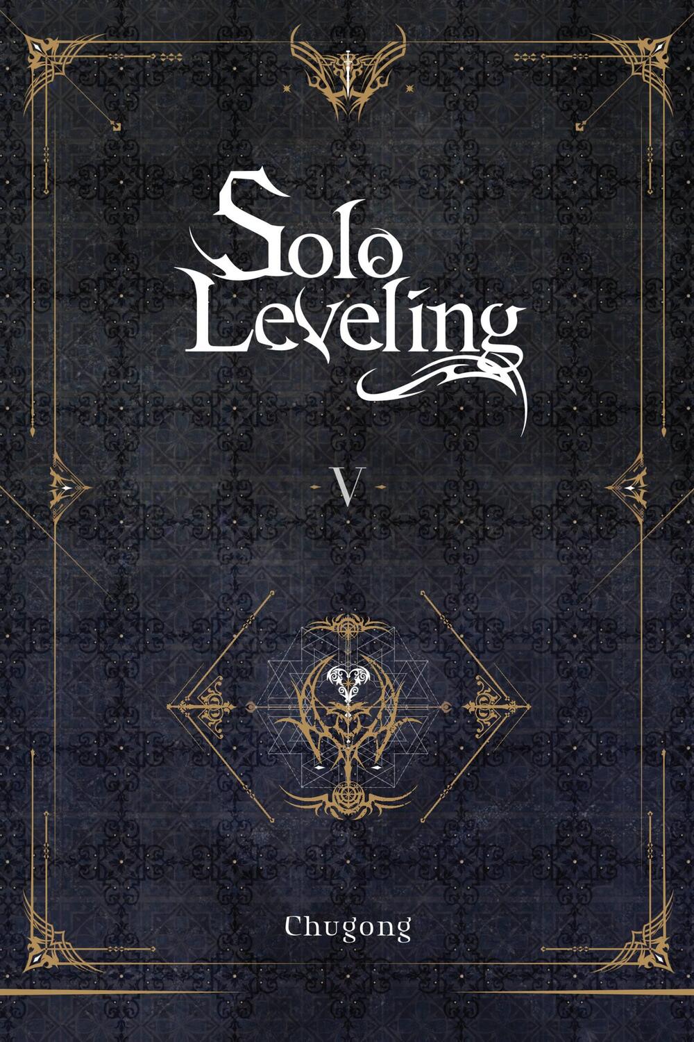 Cover: 9781975319359 | Solo Leveling, Vol. 5 (novel) | Chugong | Taschenbuch | Englisch
