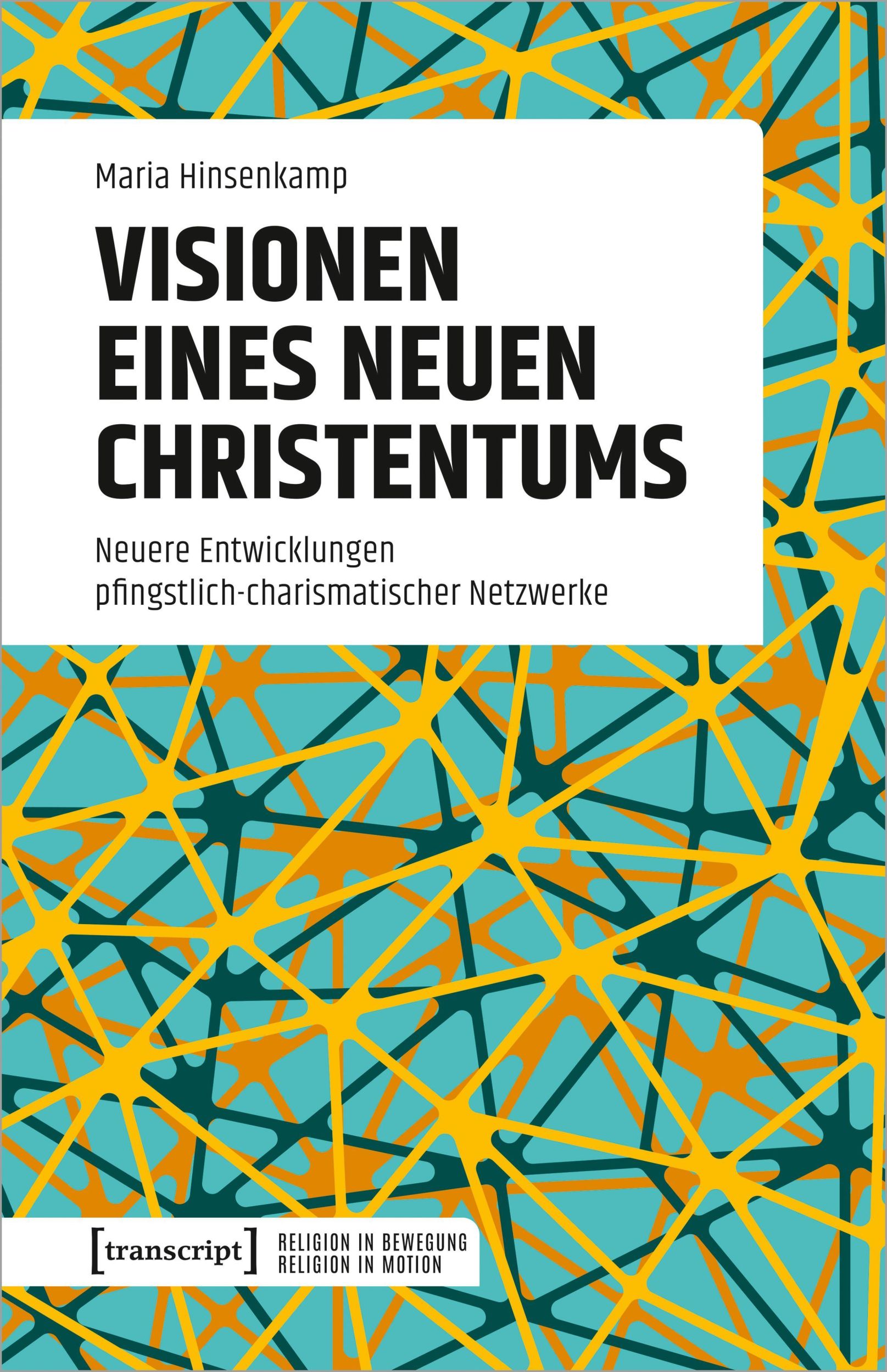 Cover: 9783837672527 | Visionen eines neuen Christentums | Maria Hinsenkamp | Taschenbuch