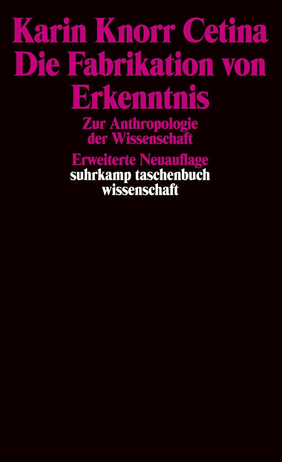 Cover: 9783518285596 | Die Fabrikation von Erkenntnis | Zur Anthropologie der Wissenschaft